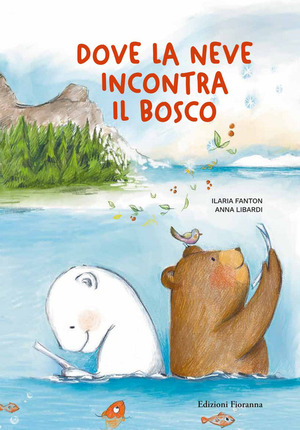 Dove la neve incontra il bosco. Ediz. a colori