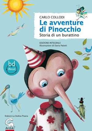 Le avventure di Pinocchio. Storia di un burattino. Ediz. integrale
