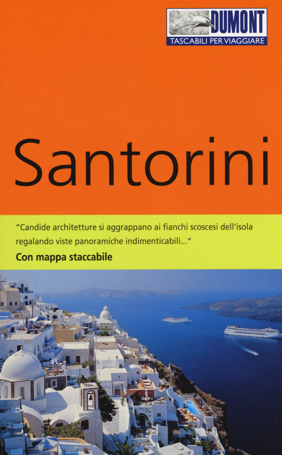 Santorini. Ediz. a colori. Con Carta geografica ripiegata