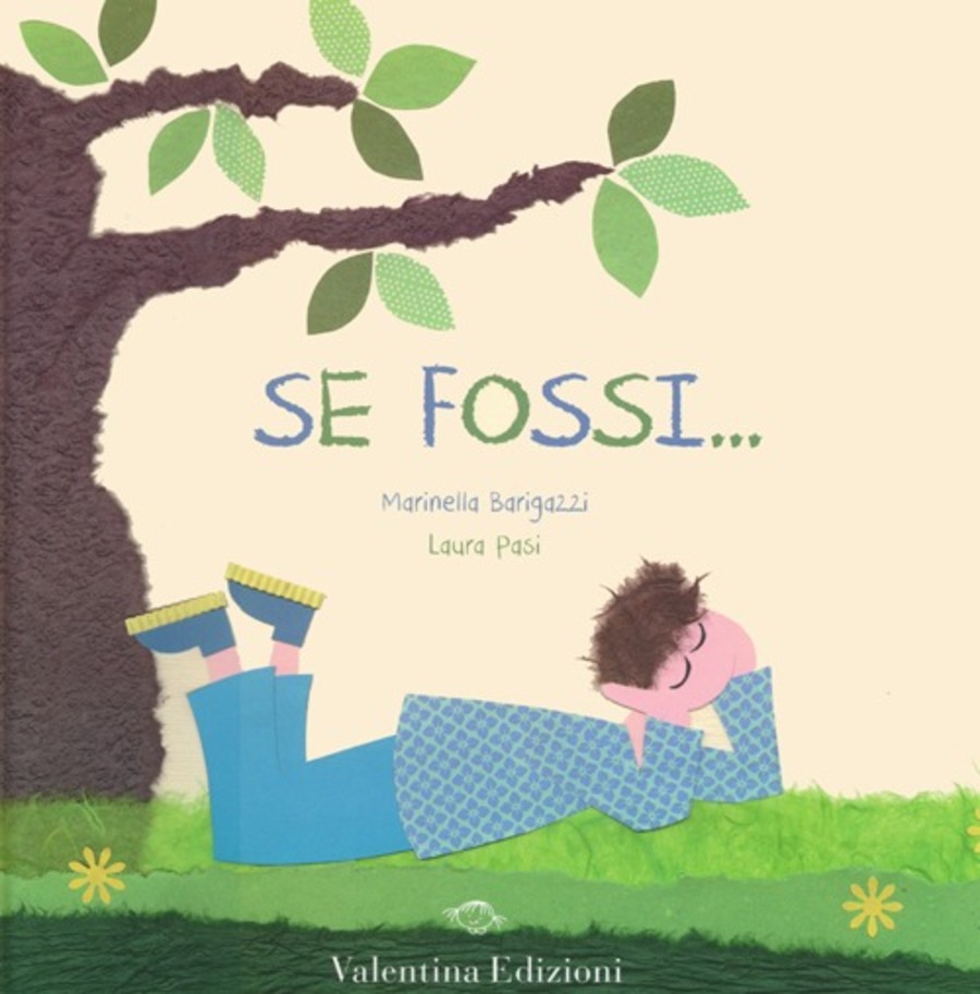 Se fossi.... Ediz. illustrata