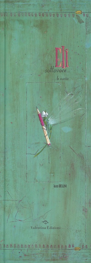 Eli sottovoce... le matite. Ediz. illustrata