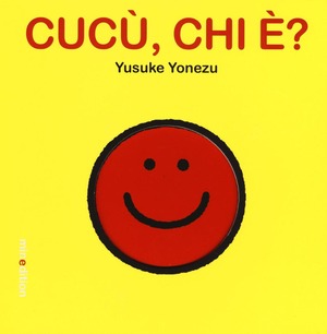 Cucù, chi è? Ediz. illustrata