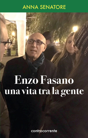 Enzo Fasano, una vita tra la gente
