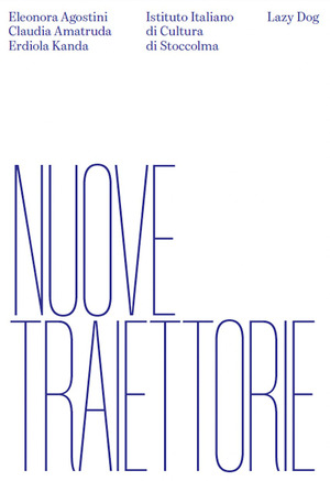 Nuove traiettorie. Ediz. italiana e inglese