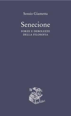 Senecione. Forze e debolezze della filosofia