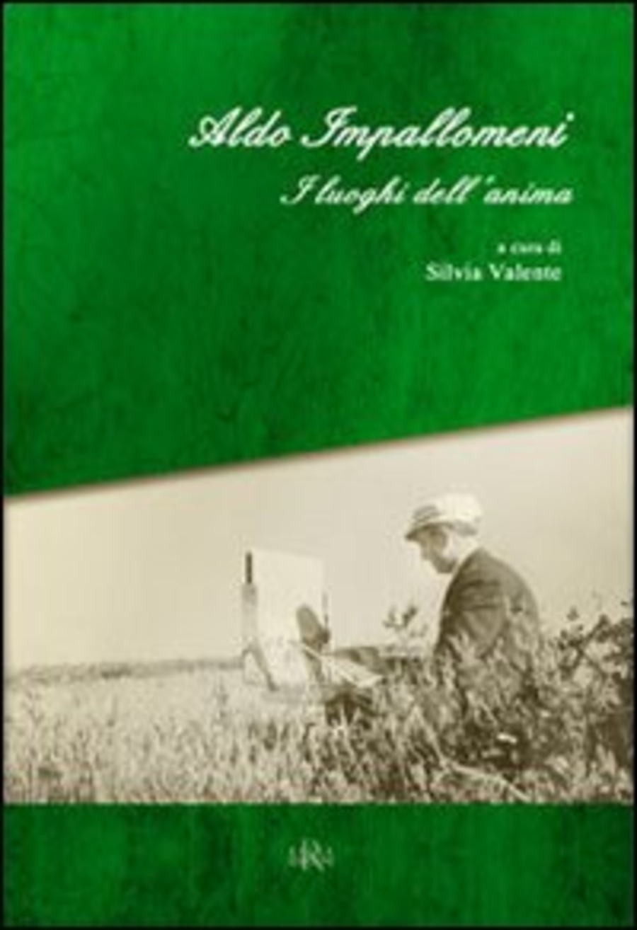 Aldo Impallomeni. I luoghi dell'anima. Ediz. illustrata