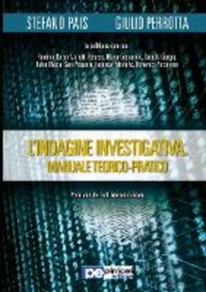 L' indagine investigativa. Manuale teorico-pratico