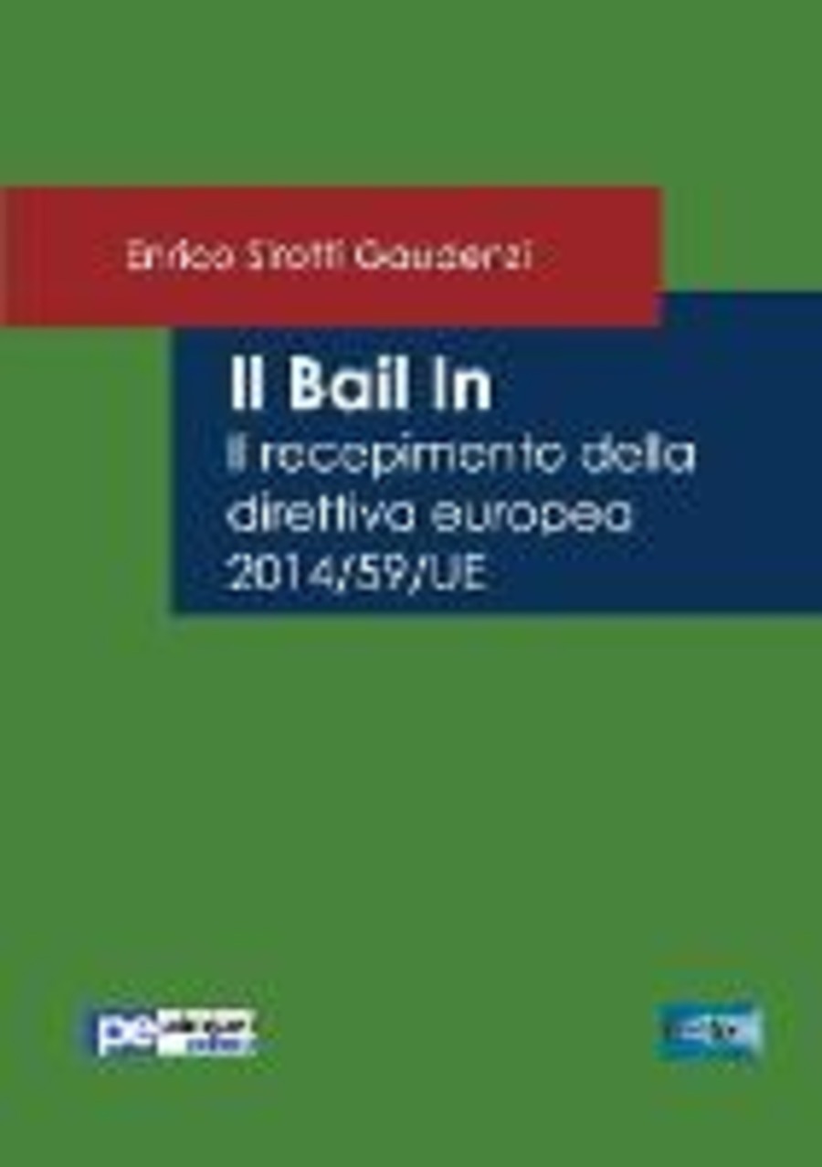 Il bail in. Il recepimento della direttiva europea 2014/59/UE