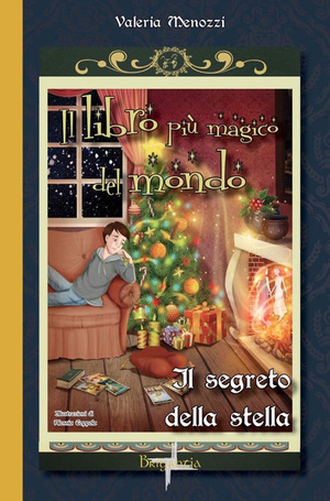 Il segreto della stella. Il libro più magico del mondo