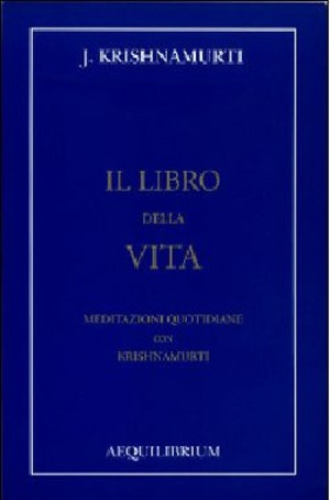 Il libro della vita. Meditazioni quotidiane