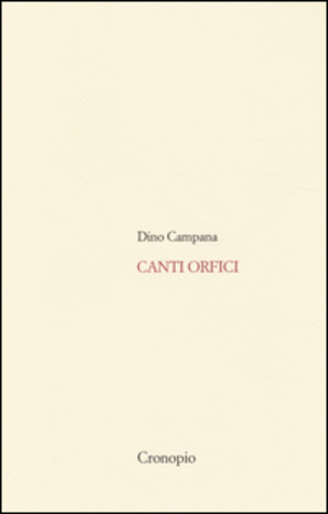 Canti orfici. Con Quaderno (rist. anast. 1914). Con CD Audio formato MP3