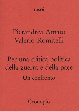 Per una critica politica della guerra e della pace. Un confronto