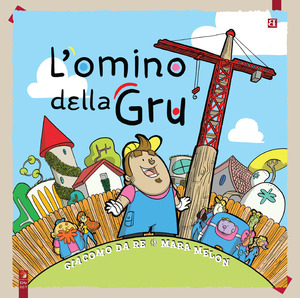 L' omino della gru