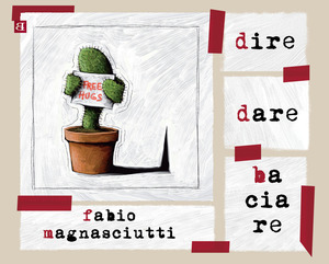 Dire dare baciare