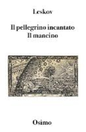 Il pellegrino incantato. Il mancino