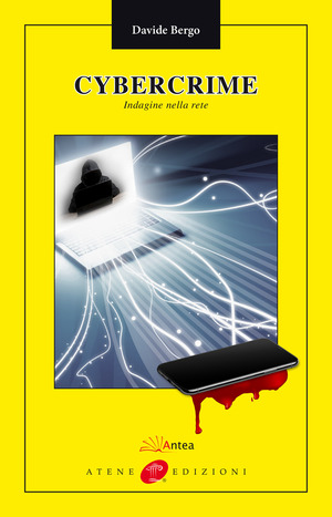 Cybercrime. Indagine nella rete Cybercrime. Indagine nella rete