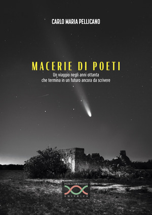 Macerie di poeti. Un viaggio negli anni Ottanta che termina in un futuro ancora da scrivere