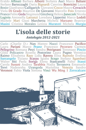 L' isola delle storie. Antologia 2012-2021