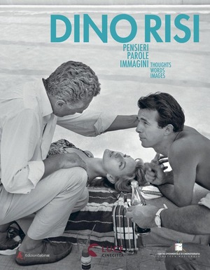 Dino Risi. Pensieri, parole, immagini. Thoughts, Words, Images. Ediz. illustrata