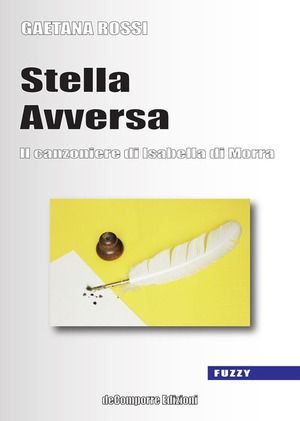 Stella avversa. Il canzoniere di Isabella di Morra