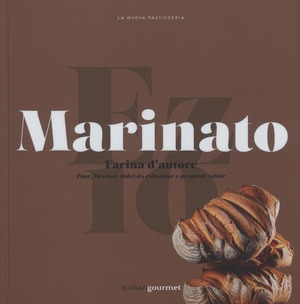 Farina d'autore. Pane, lievitati, dolci da colazione e proposte salate
