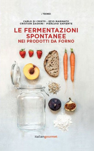 Le fermentazioni spontanee nei prodotti da forno