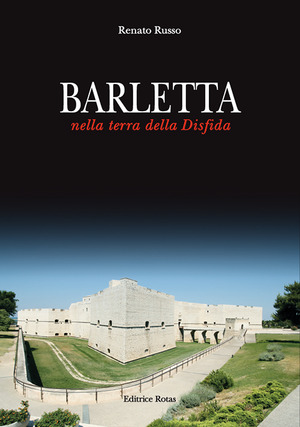 Barletta. Nella terra della disfida