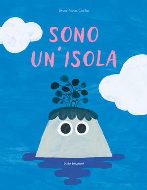 Sono un'isola. Ediz. a colori