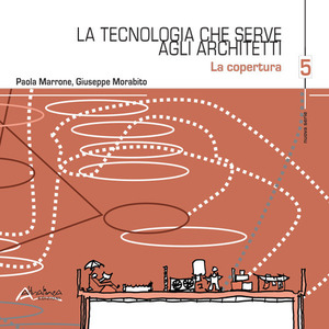 La tecnologia che serve agli architetti. La copertura