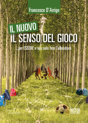 Il nuovo senso del gioco... per essere e non solo fare l'allenatore