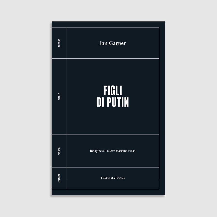 Figli di Putin. Indagine sul nuovo fascismo russo