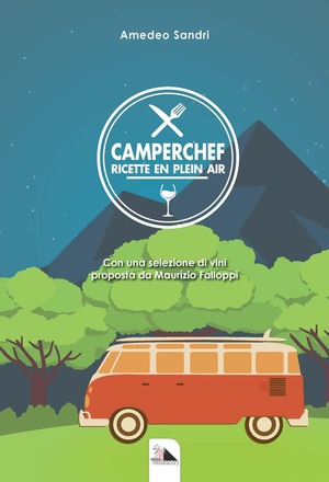 Camperchef. Ricette en plein air