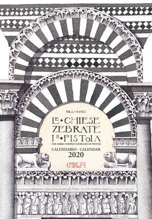 Le chiese Zebrate in Pistoia. Calendario 2020. Ediz. italiana e inglese
