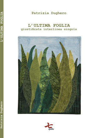 L' ultima foglia. Giustificata interlinea singola. Nuova ediz.