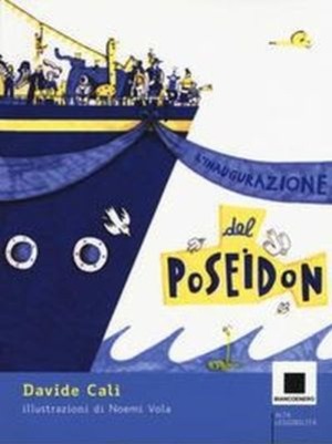 L' inaugurazione del Poseidon. Ediz. ad alta leggibilità