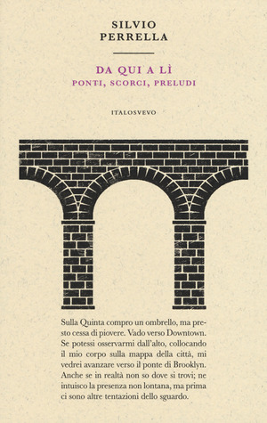 Da qui a lì. Ponti, scorci, preludi