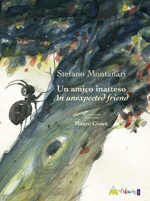 Un amico inatteso­An unexpected friend. Ediz. bilingue