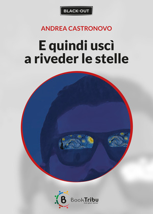 E quindi uscì a riveder le stelle