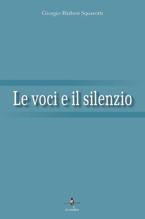 Le voci e il silenzio