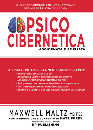 Psicocibernetica. Ediz. ampliata