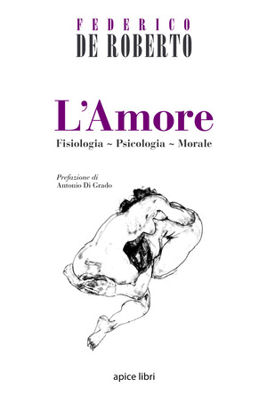 L' amore. Fisiologia, psicologia, morale