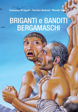 Briganti e banditi bergamaschi