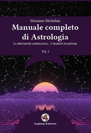 Manuale completo di astrologia
