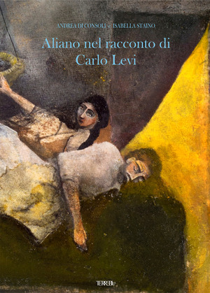 Aliano nel racconto di Carlo Levi. Ediz. illustrata