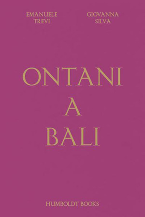 Ontani a Bali. Ediz. illustrata