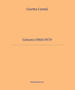 Genova 1960/1970. Ediz. italiana e inglese