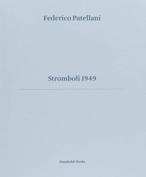 Stromboli 1949. Ediz. illustrata