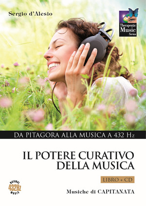 Il potere curativo della musica. Con CD Audio