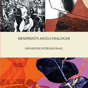 Miniprints Asolo. Dialoghi. Ediz. illustrata