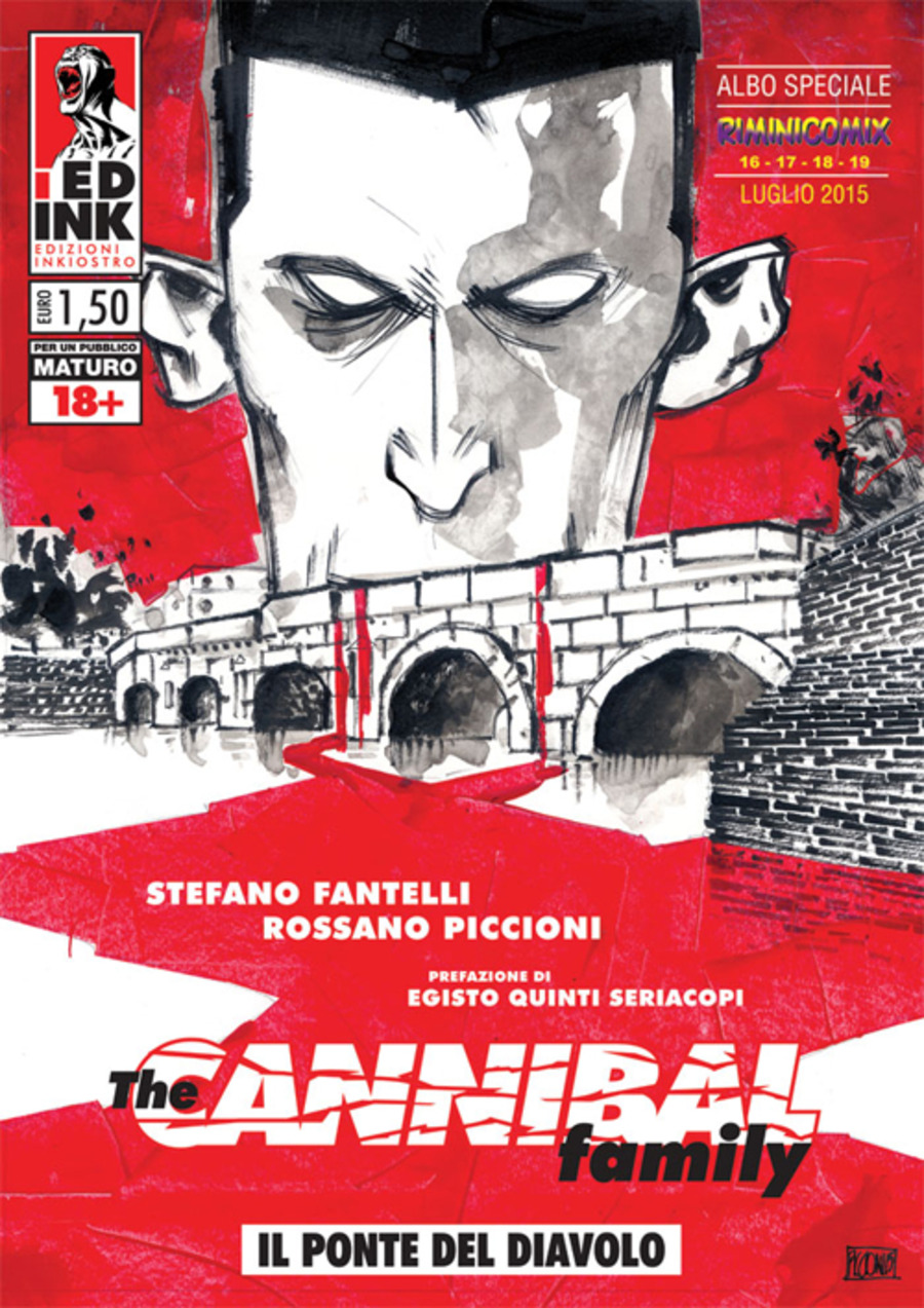 Il ponte del diavolo. The cannibal family Rimini 2015. Ediz. speciale